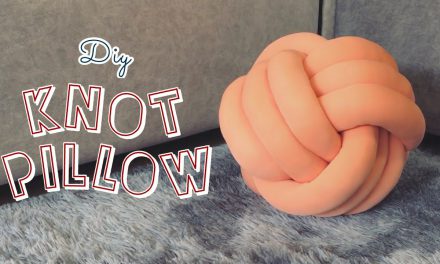 DIY knot pillow : วิธีทำหมอนถักของตกแต่งบ้านสไตล์มินิมอล