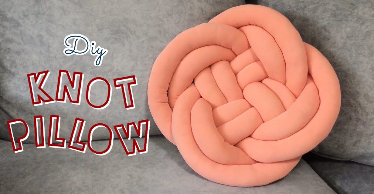 DIY knot pillow: วิธีทำหมอนถักรองนั่งของตกแต่งบ้านสไตล์มินิมอล