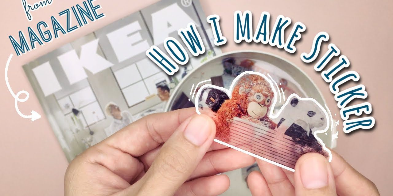 DIY Sticker from Magazine & Clear Tape : วิธีทำสติ๊กเกอร์ใสเองง่ายๆ จากกระดาษนิตยสารและสก็อตเทปใส