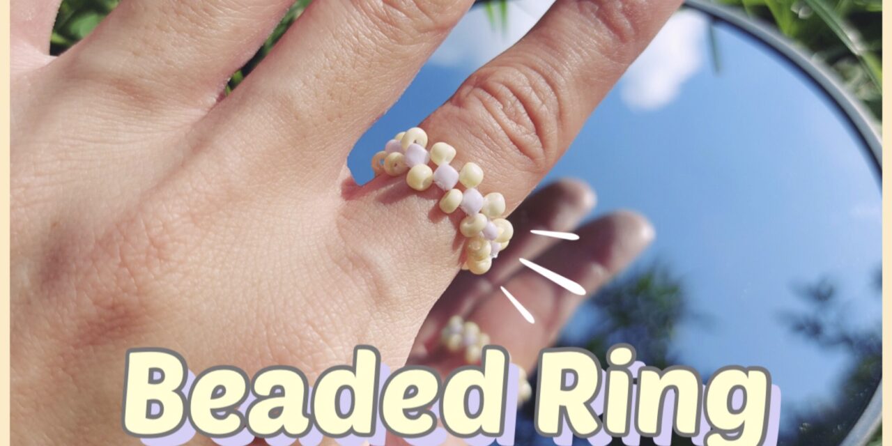 How to Make Beaded Ring: วิธีร้อยแหวนลูกปัดง่ายๆ สไตล์เกาหลี