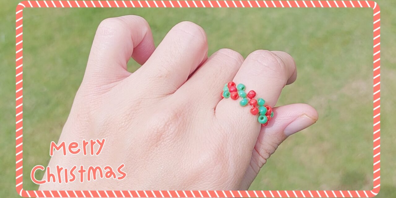 Christmas Beaded Ring : แหวนลูกปัดต้อนรับวันคริสต์มาส
